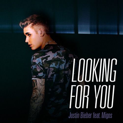Justin bieber looking for you