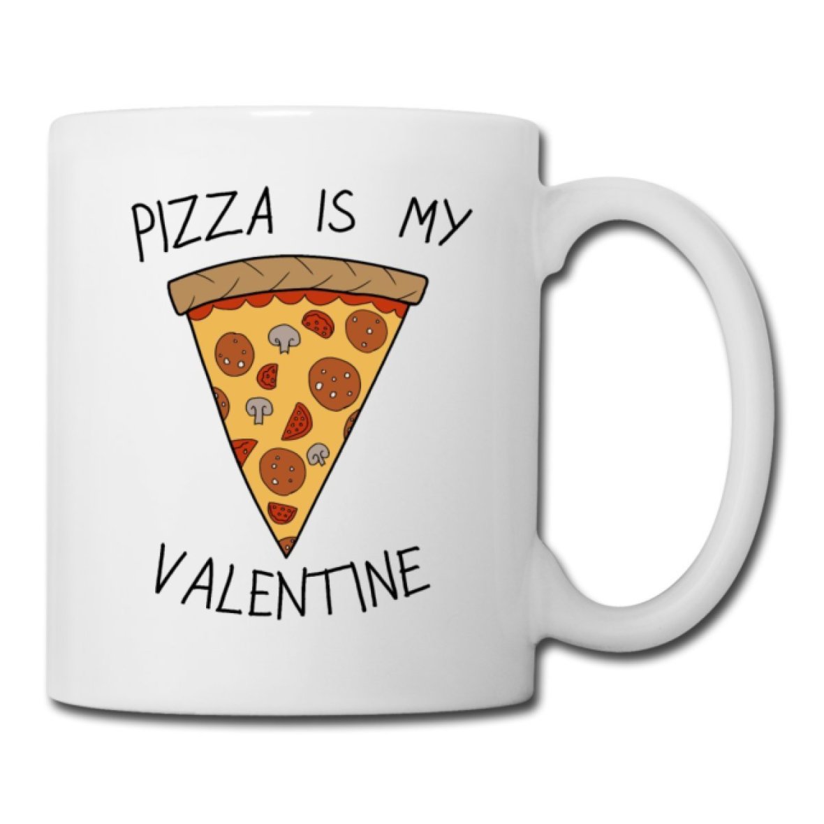 pizza is my valentine mug