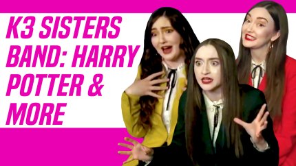 K3 Sisters Band Talk Love For Harry Potter, TikTok and More